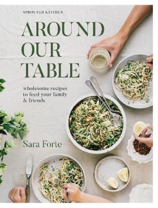 Around Our Table by Sara Forte - 9781958417263