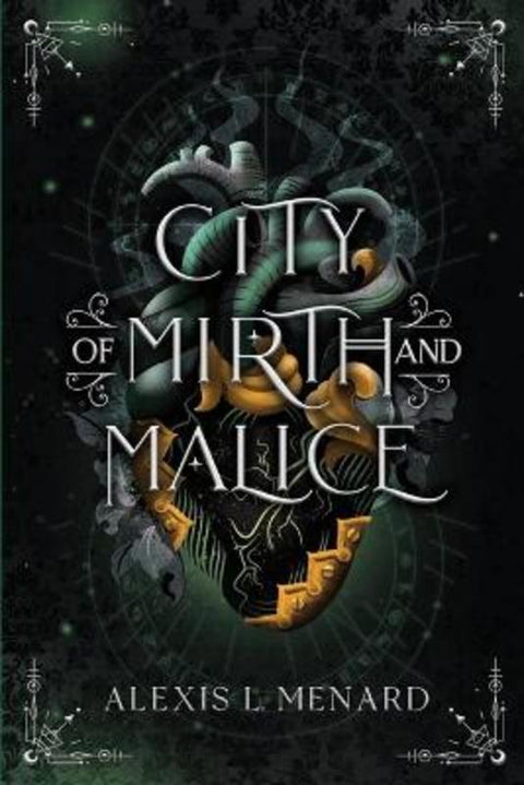 City of Mirth and Malice by Alexis L Menard - 9781958673843