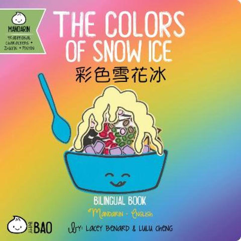 The Colors of Snow Ice - Traditional by Lacey Benard - 9781958833100