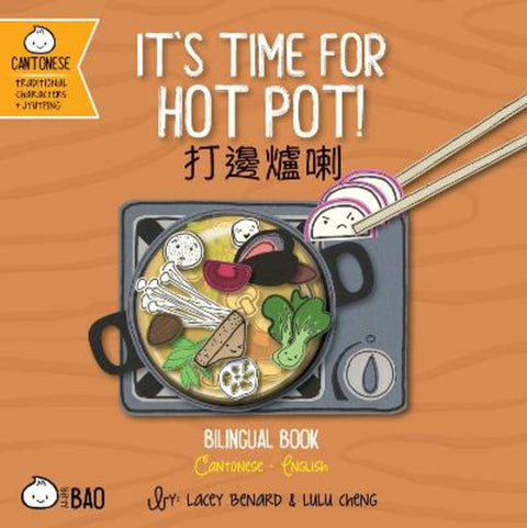 It's Time for Hot Pot - Cantonese by Lacey Benard - 9781958833339