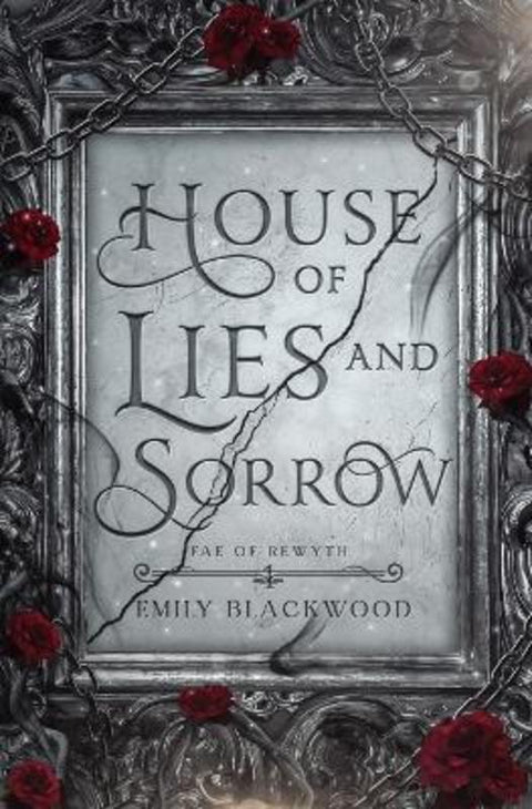 House of Lies and Sorrow by Emily Blackwood - 9781958968000