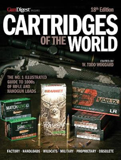Cartridges of the World by W. Todd Woodard - 9781959265467