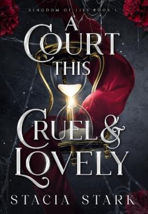 A Court This Cruel and Lovely by Stacia Stark - 9781959293200