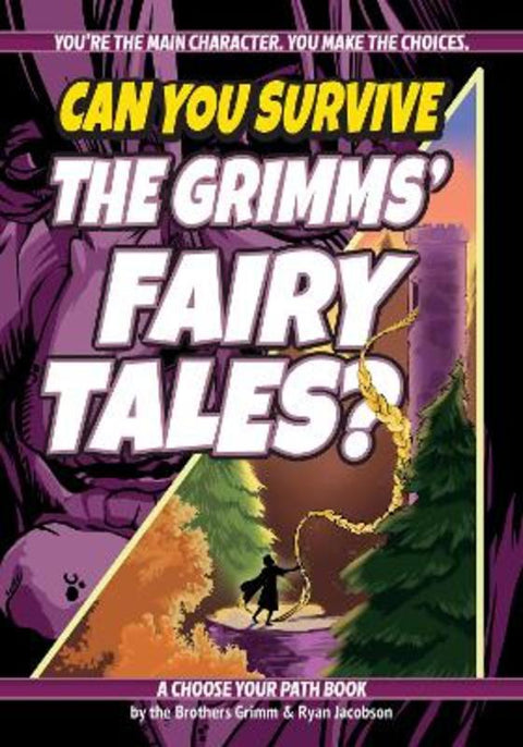 Can You Survive the Grimms' Fairy Tales? by Jacob Grimm - 9781960084033