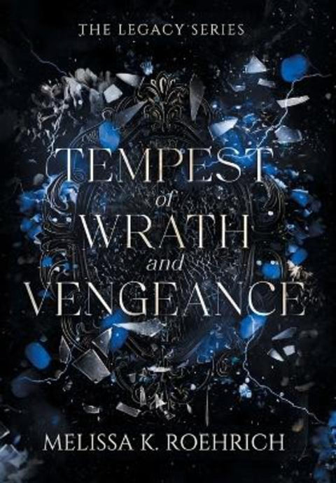 Tempest of Wrath and Vengeance by Melissa K Roehrich - 9781960923110
