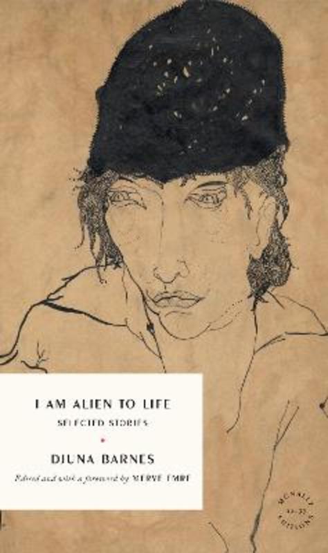 I Am Alien to Life by Djuna Barnes - 9781961341227