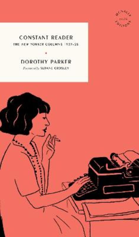 Constant Reader by Dorothy Parker - 9781961341258