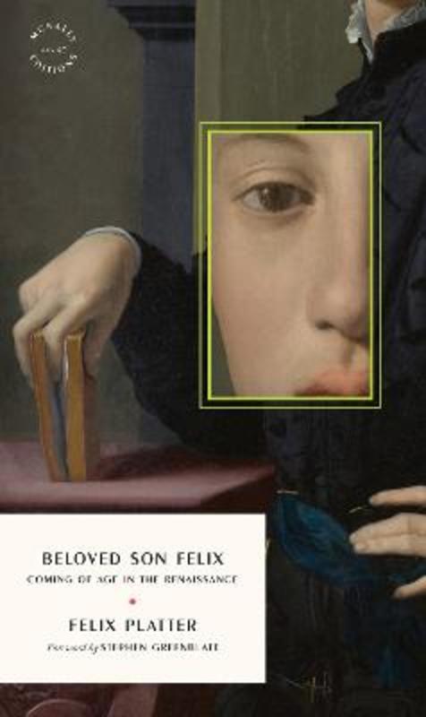 Beloved Son Felix by Felix Platter - 9781961341685