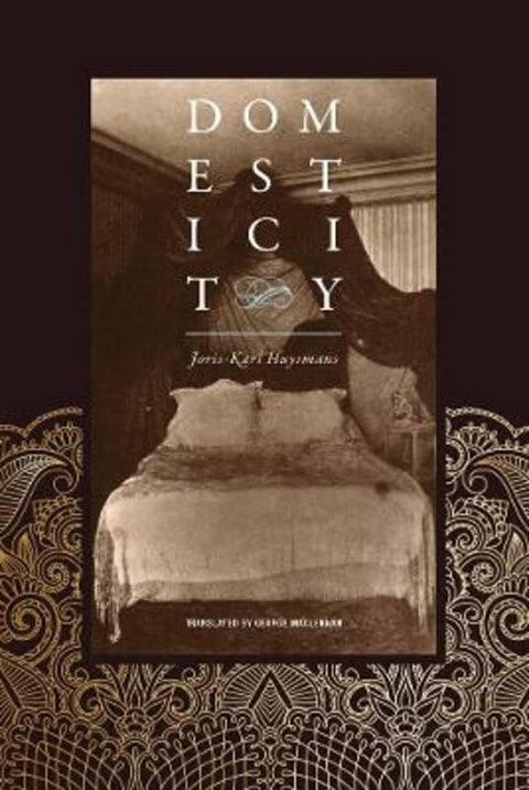 Domesticity by Joris-Karl Huysmans - 9781962728034