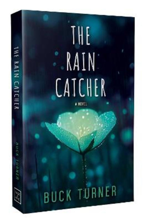 The Rain Catcher : Volume 3 by Buck Turner - 9781964264462