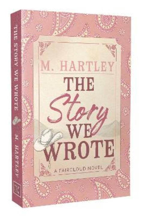 The Story We Wrote by M Hartley - 9781964264509