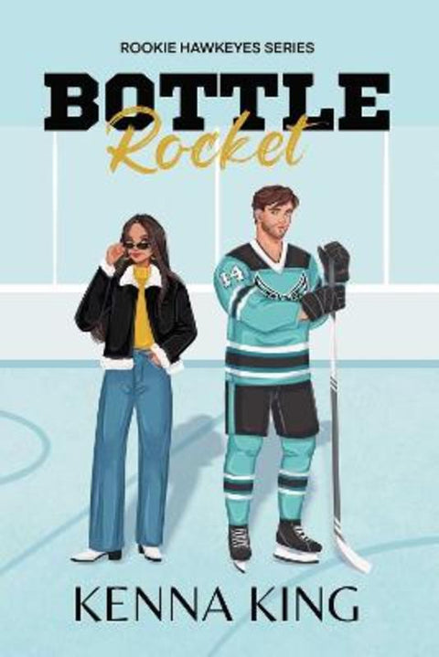 Bottle Rocket : Volume 3 by Kenna King - 9781966300038