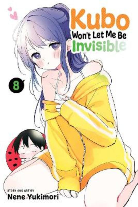 Kubo Won't Let Me Be Invisible, Vol. 8 by Nene Yukimori - 9781974737475