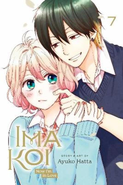 Ima Koi: Now I'm in Love, Vol. 7 by Ayuko Hatta - 9781974740413