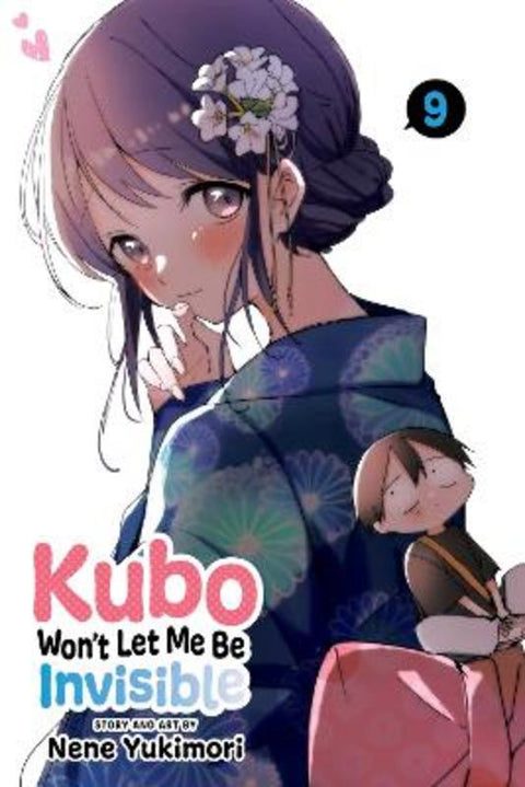 Kubo Won't Let Me Be Invisible, Vol. 9 by Nene Yukimori - 9781974740437