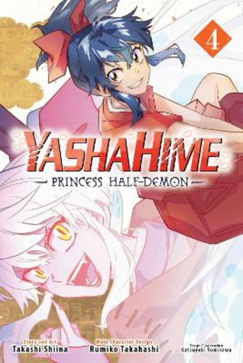Yashahime: Princess Half-Demon, Vol. 4 by Rumiko Takahashi - 9781974741151