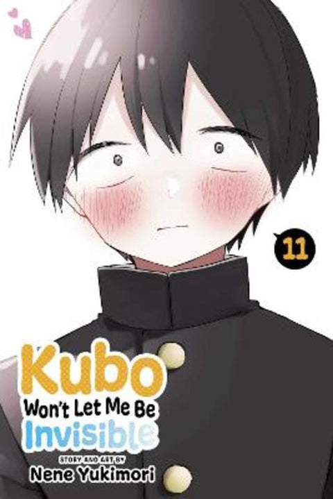 Kubo Won't Let Me Be Invisible, Vol. 11 by Nene Yukimori - 9781974742905