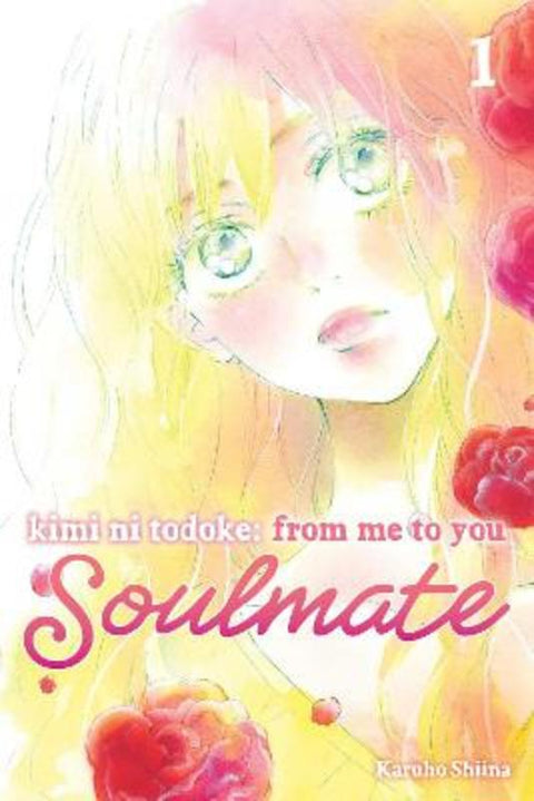 Kimi ni Todoke: From Me to You: Soulmate, Vol. 1 by Karuho Shiina - 9781974743742