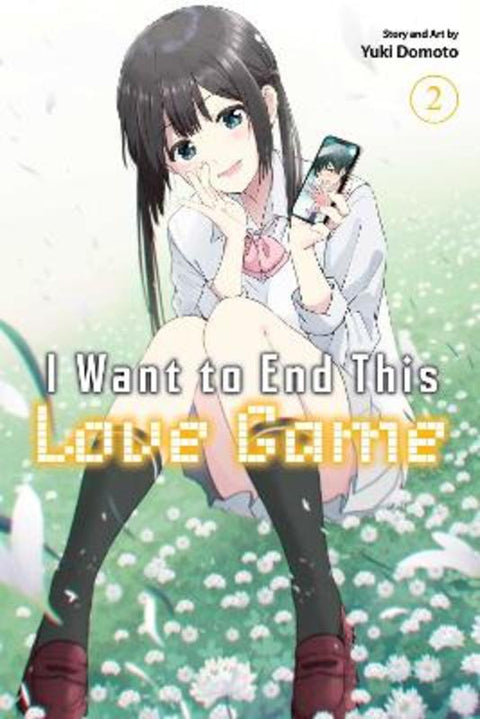 I Want to End This Love Game, Vol. 2 by Yuki Domoto - 9781974745531