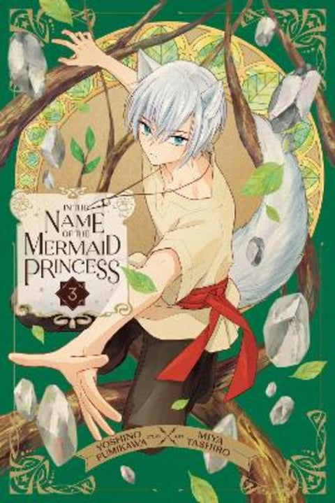 In the Name of the Mermaid Princess, Vol. 3 by Yoshino Fumikawa - 9781974746286