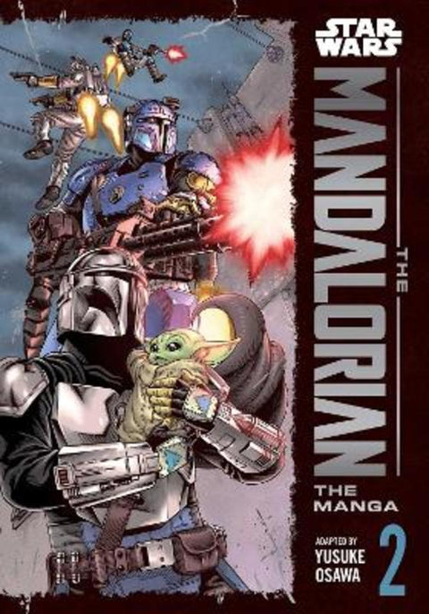 Star Wars: The Mandalorian: The Manga, Vol. 2 by Yusuke Osawa - 9781974746897