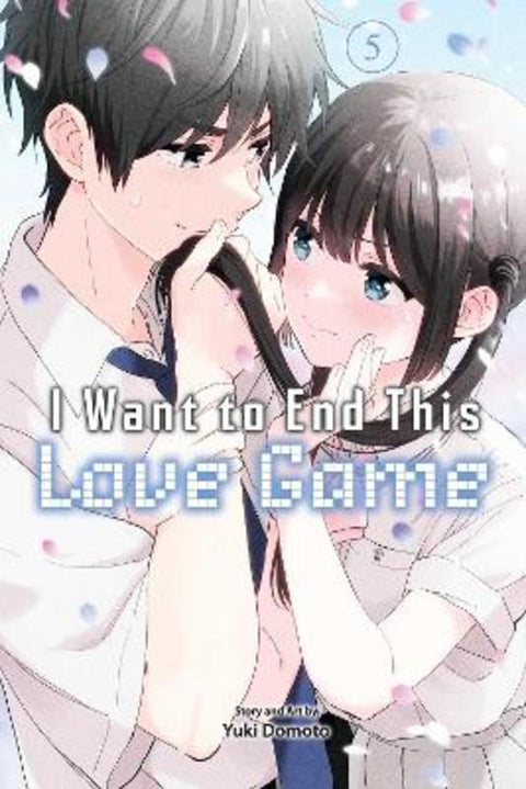 I Want to End This Love Game, Vol. 5 by Yuki Domoto - 9781974751846