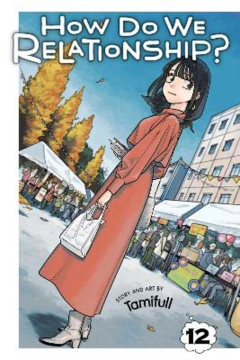 How Do We Relationship?, Vol. 12 by Tamifull - 9781974752706