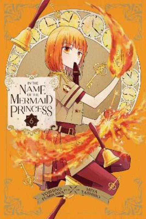 In the Name of the Mermaid Princess, Vol. 6 by Yoshino Fumikawa - 9781974754847