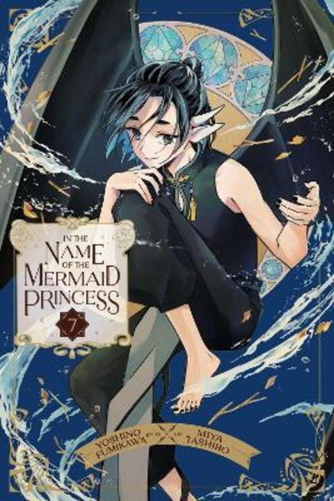 In the Name of the Mermaid Princess, Vol. 7 by Yoshino Fumikawa - 9781974755615