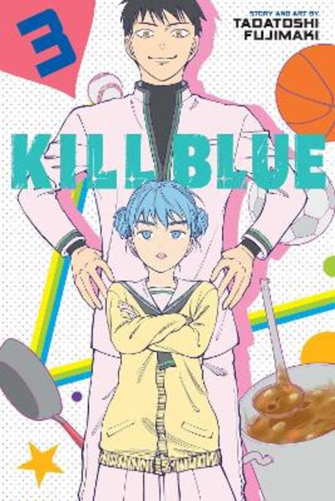 Kill Blue, Vol. 3 by Tadatoshi Fujimaki - 9781974759118