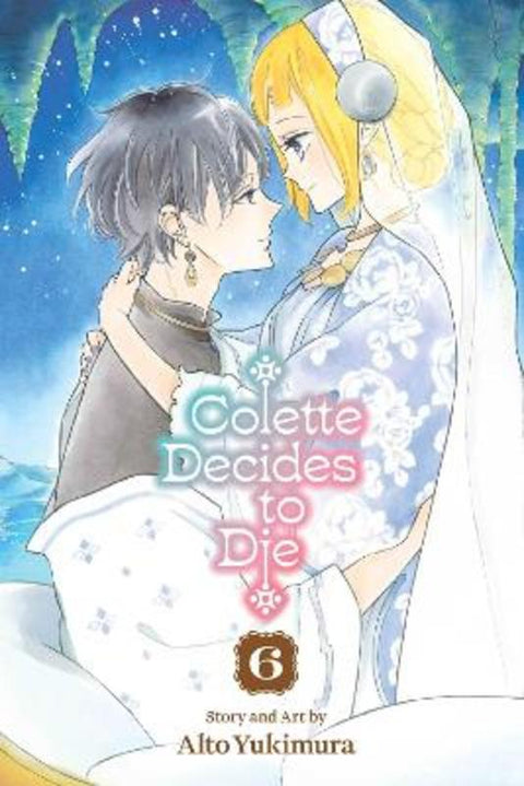 Colette Decides to Die, Vol. 6 by Alto Yukimura - 9781974761951