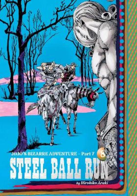 JoJo's Bizarre Adventure: Part 7--Steel Ball Run, Vol. 8 : Volume 8 by Hirohiko Araki - 9781974764945