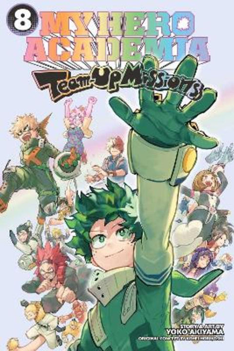 My Hero Academia: Team-Up Missions, Vol. 8 : Volume 8 by Kohei Horikoshi - 9781974765782