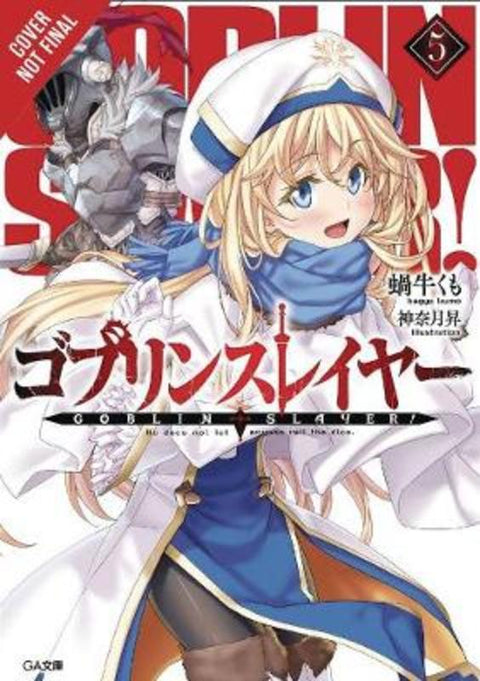 Goblin Slayer, Vol. 5 (light novel) by Kevin Steinbach - 9781975326487