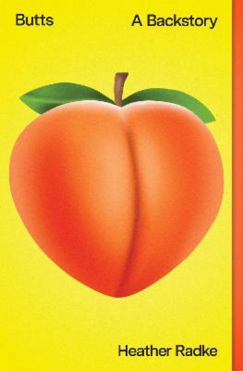 Butts by Heather Radke - 9781982135492