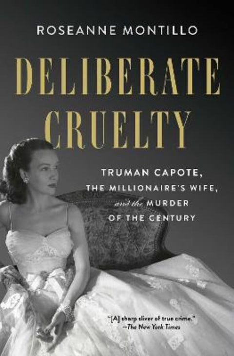 Deliberate Cruelty by Roseanne Montillo - 9781982153748