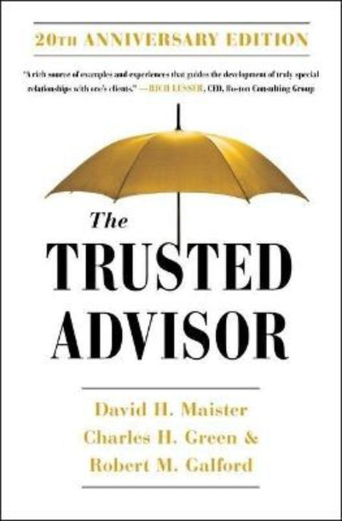 The Trusted Advisor: 20th Anniversary Edition by David H Maister - 9781982157104