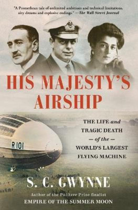 His Majesty's Airship by Gwynne S C - 9781982168308