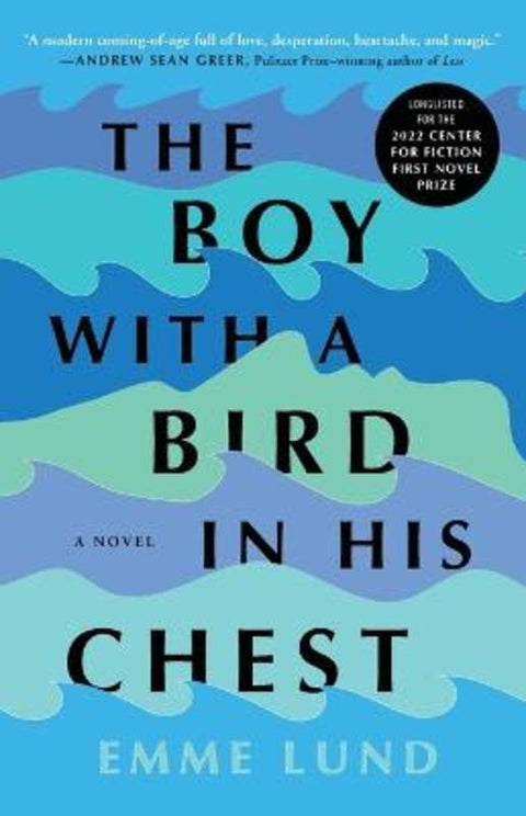 The Boy with a Bird in His Chest by Emme Lund - 9781982171940