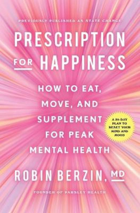 Prescription for Happiness by Robin Berzin - 9781982176815