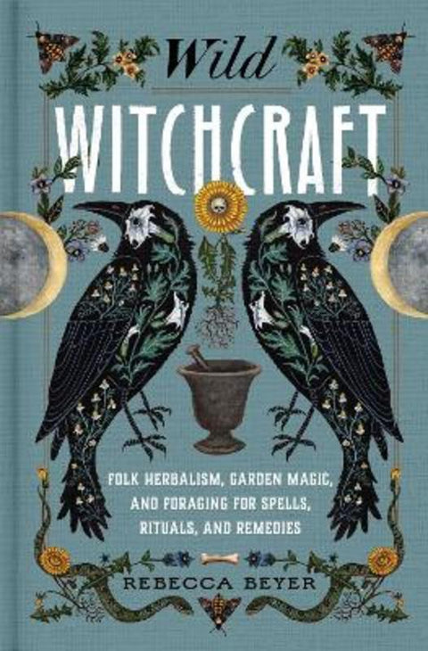 Wild Witchcraft by Rebecca Beyer - 9781982185626