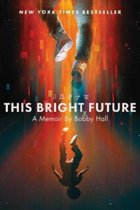 This Bright Future by Bobby Hall - 9781982187927