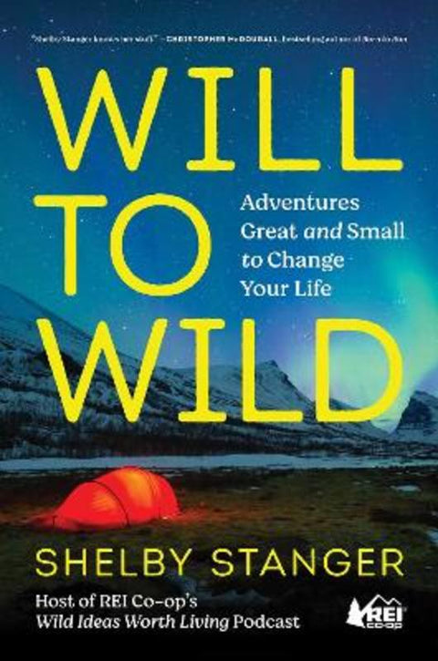 Will to Wild by Shelby Stanger - 9781982194307
