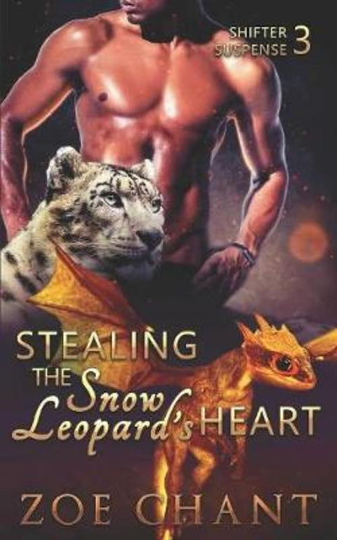 Stealing the Snow Leopard's Heart by Zoe Chant - 9781983122460
