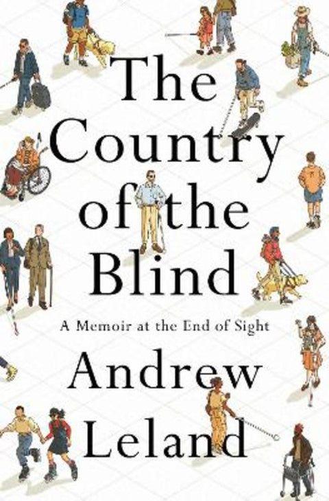 The Country of the Blind by Andrew Leland - 9781984881427