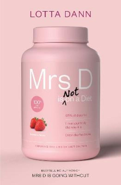 Mrs D is (Not) on a Diet by Lotta Dann - 9781991006257