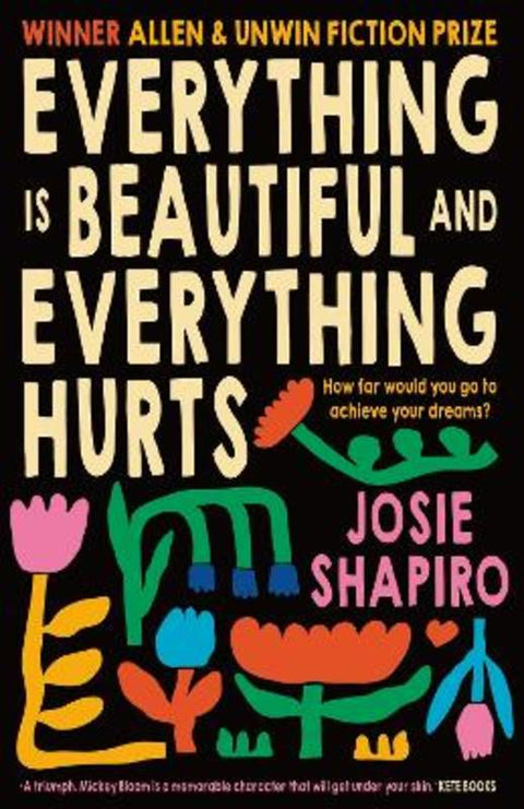 Everything is Beautiful and Everything Hurts by Josie Shapiro - 9781991006813