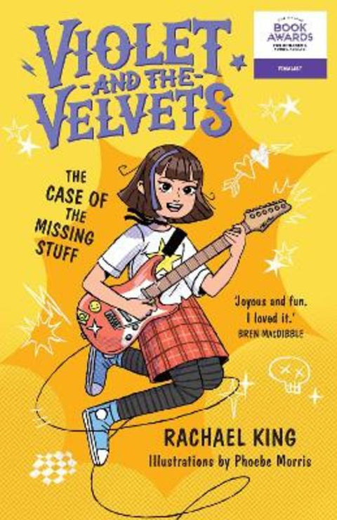The Case of the Missing Stuff: Violet and the Velvets 1 by Rachael King - 9781991006981