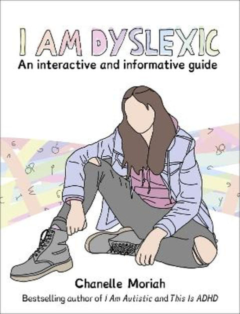 I Am Dyslexic by Chanelle Moriah - 9781991142368