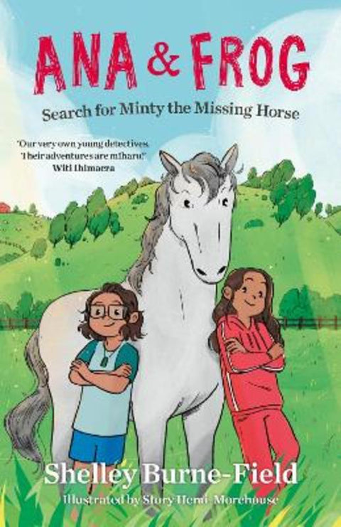 Ana & Frog Search for Minty the Missing Horse by Shelley Burne-Field - 9781991142597